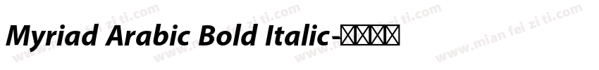 Myriad Arabic Bold Italic字体转换